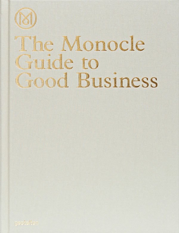 The Monocle Guide to Good Business - waekura