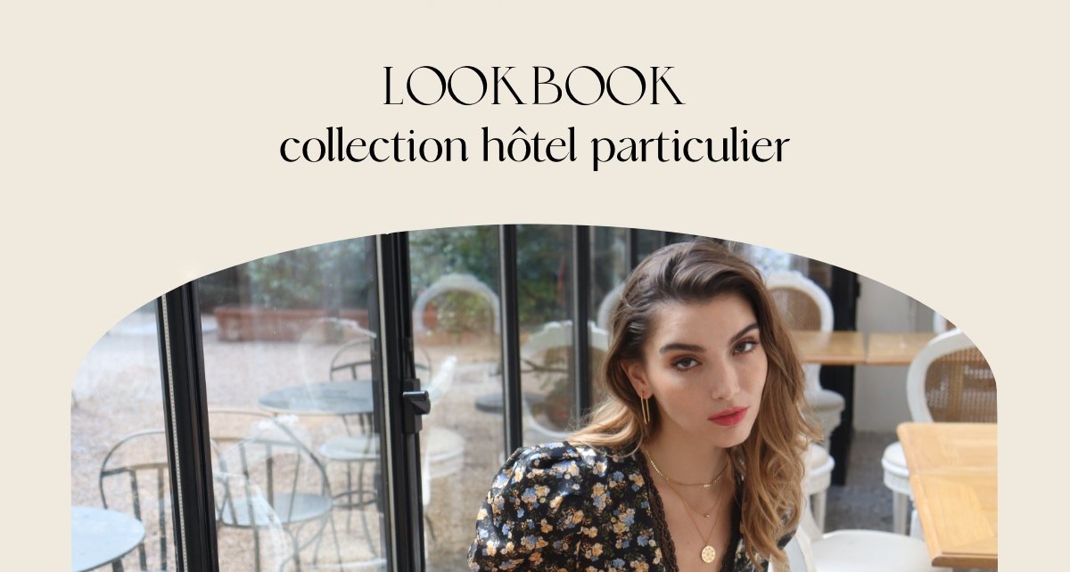 Lookbook Hôtel particulier